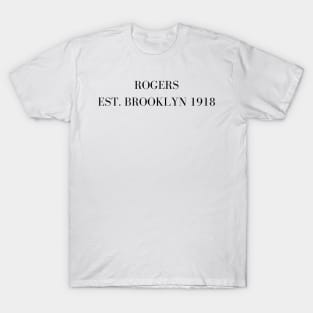 rogers est brooklyn 1918 new york T-Shirt